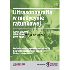 Ultrasonografia w medycynie ratunkowej, A. Brooks, J. Connolly, O. Chan
